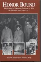 Honor Bound: American Prisoners of War in Southeast Asia, 1961-1973 1557506949 Book Cover