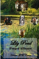 Lily Pond: Forged Alliance 1500987646 Book Cover