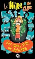 Les héros de ma classe 22 : Les gros pets de Juliette 2895915830 Book Cover