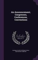 An Announcement, Congresses, Conferences, Conventions 1021705837 Book Cover