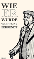 Wie er wurde (German Edition) 3991850591 Book Cover