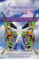 Spontaneous Evolution 1401926312 Book Cover