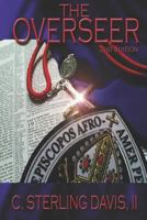 The Overseer: 2nd Edition 179284011X Book Cover
