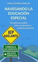 NAVEGANDO LA EDUCACIÓN ESPECIAL: Una guía para padres sobre sus derechos y la defensa educativa (Spanish Edition) B0FPBK3FS2 Book Cover