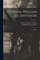 General William Lee Davidson: an Address; no.3 in v.1 1014400147 Book Cover