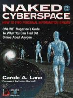 Naked in Cyberspace: How to Find Personal Information Online