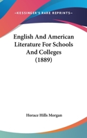 English And American Literature For Schools And Colleges 1164634275 Book Cover