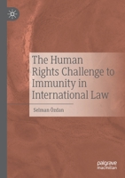 The Human Rights Challenge to Immunity in International Law 3030929256 Book Cover