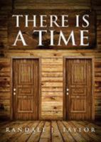 There Is A Time 1947247158 Book Cover