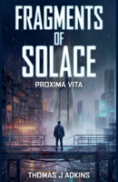 Fragments of Solace B0H6SZ21MR Book Cover
