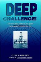 Deep Challenge: Our Quest for Energy Beneath the Sea 0884152197 Book Cover