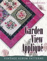 Garden View Applique: Vintage Album Patterns 1574327844 Book Cover