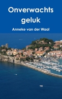 Onverwachts geluk 1291143750 Book Cover