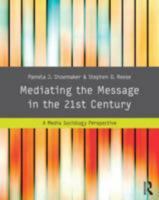 Mediating the Message: Theories of Influence on Mass Media Content (2nd Edition) 0801303079 Book Cover
