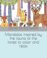 Mandalas inspired by the fauna of the forest to color and relax B0C47RV7W9 Book Cover