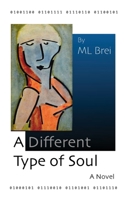 A Different Type of Soul 1735611859 Book Cover