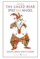 The Caged Bear Spies the Angel / Poems 0578085127 Book Cover