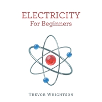 Electricity for Beginners 1504323807 Book Cover