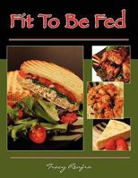 Fit to Be Fed 1462868800 Book Cover