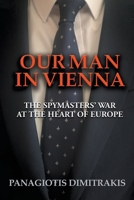 Our Man in Vienna 1912587629 Book Cover