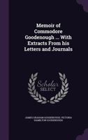 Memoir of Commodore Goodenough 1163233625 Book Cover