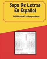 Sopa De Letras En Español: Letra grande para adultos . / 110 Rompecabezas B09CRT9ZRJ Book Cover