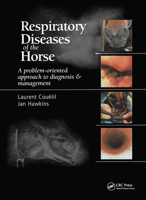 Respiratory Diseases of the Horse: A Problem-Oriented Approach to Diagnosis and Management 1840761865 Book Cover