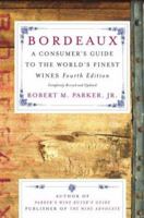 Bordeaux: A Consumer's Guide to the World's Finest Wines 067155509X Book Cover