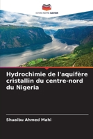 Hydrochimie de l'aquifère cristallin du centre-nord du Nigeria (French Edition) 6209751644 Book Cover