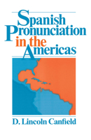 Spanish Pronunciation in the Americas 0226092631 Book Cover