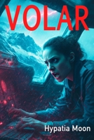 VOLAR: Estas sola ahí arriba (Spanish Edition) B0F5KGPYY2 Book Cover