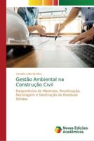 Gestão Ambiental na Construção Civil: Desperdícios de Materiais, Reutilização, Reciclagem e Destinação de Resíduos Sólidos 3330761032 Book Cover