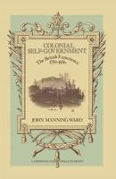 Colonial Self-Government: The British Experience, 1759-1856 1349027146 Book Cover