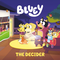 Bluey: The Decider 0593888928 Book Cover