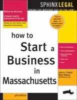 How to Start a Business in Massachusetts, 4E (Legal Survival Guides) 1572484667 Book Cover