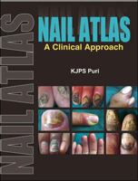 Nail Atlas: A Clinical Approach Nail Atlas: A Clinical Approach 0071632360 Book Cover