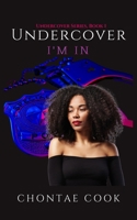 Undercover: I’m In (1) 1082464368 Book Cover