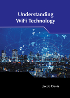Understanding WiFi Technology 1647257239 Book Cover