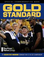 Gold Standard: The Golden State Warriors' Dominant Run to the 2017 Championship 1629375330 Book Cover