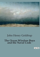 The Ocean Wireless Boys and the Naval Code B0CCT24PD1 Book Cover