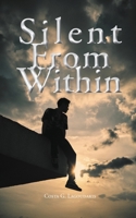 Silent From Within 618815250X Book Cover