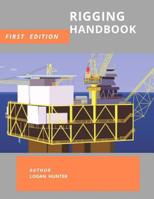 Rigging Handbook: First Edition 1080265414 Book Cover