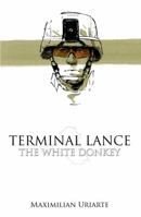 The White Donkey: Terminal Lance 0316362832 Book Cover