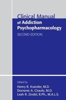 Clinical Manual of Addiction Psychopharmacology 1585621323 Book Cover