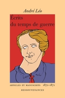 Ecrits du temps de guerre (French Edition) 2845052790 Book Cover