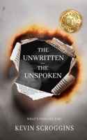 The Unwritten - The Unspoken: What's this life for? B0FK4G6BCF Book Cover