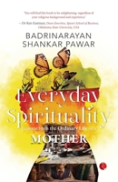 Everyday Spirituality : Lessons from the Ordinary Life of a Mother 9361561650 Book Cover