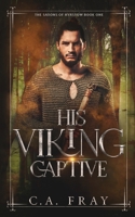 His Viking Captive 1738699900 Book Cover