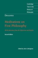 Meditations on First Philosophy with Selections from the Objections & Replies 0521558182 Book Cover