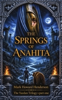 The Springs of Anahita B0C5QFJ4DS Book Cover